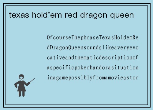 texas hold'em red dragon queen